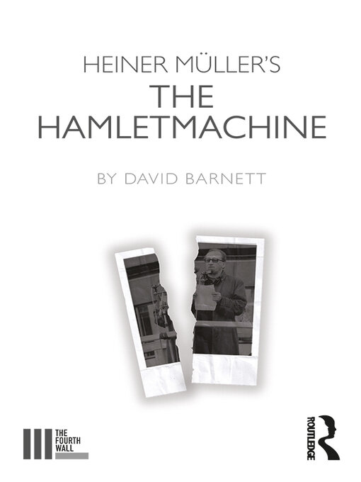 Title details for Heiner Müller's the Hamletmachine by David Barnett - Wait list
